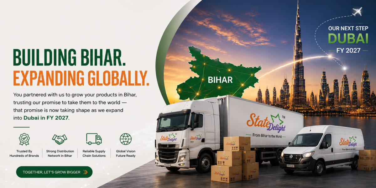 You partnered with us to grow your products in Bihar, trusting our promise to take them to the world — that promise is now taking shape as we expand into Dubai in FY 2027.
