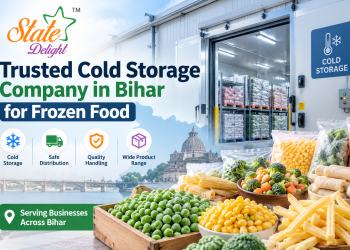 Trusted Cold Storage Company in Bihar for Frozen Food | State Delight